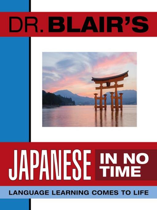Title details for Dr. Blair's Japanese in No Time by Robert Blair - Wait list